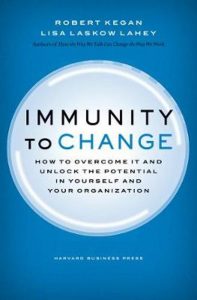 Robert Kegan & Lisa Laskow Lahey - Immunitiy to Change